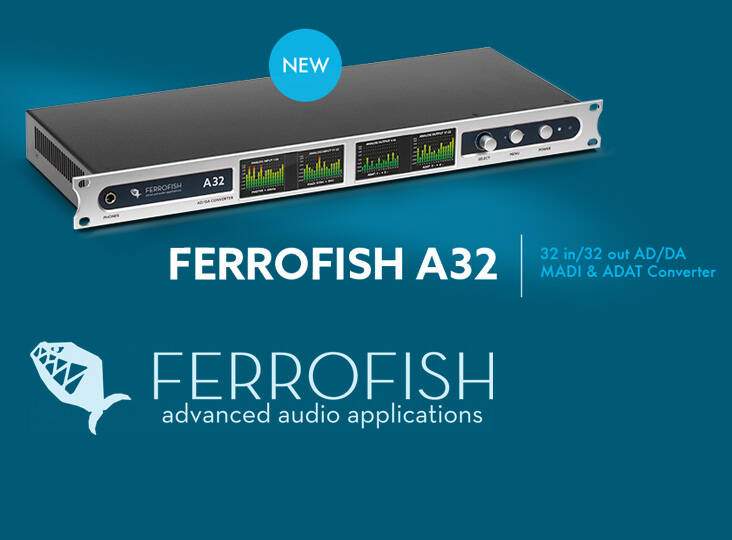 FERROFISH A32 新発売！ドイツが生んだ高精細・多機能なMADI対応AD/DA