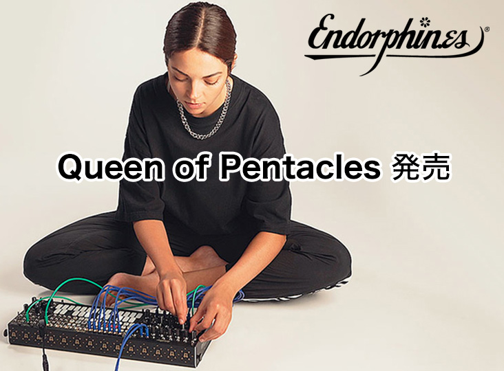 鍵盤楽器 endorphin.es Queens of Pentacle QUEEN OF PENTACLES — ENDORPHIN.ES