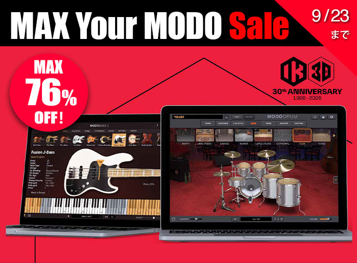 IK Multimediaより「MAX Your MODO Sale」開催！